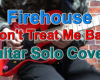 FirehouseのDon't Treat Me Badを弾いてみた！